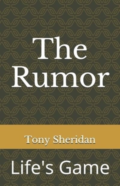 Cover for Tony Sheridan · The Rumor: Life's Game (Pocketbok) (2021)