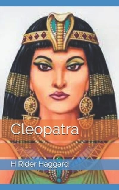 Cover for H Rider Haggard · Cleopatra (Paperback Book) (2021)