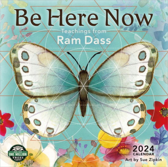 Cover for Ram Dass · Be Here Now 2024 Calendar : Teachings from Ram Dass (Calendar) (2023)