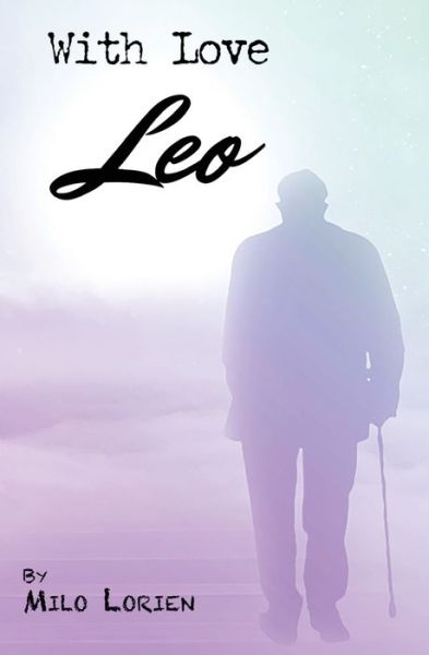 Cover for Milo Lorien · With Love, Leo (Paperback Book) (2021)