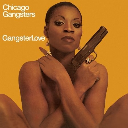 Gangster Love - Chicago Gangsters - Musik - UNIDISC - 0057362101203 - 20. april 2018