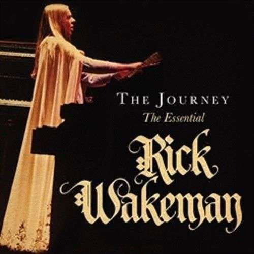 Journey: The Essential Rick Wakeman - Rick Wakeman - Muziek - SPECTRUM - 0600753749203 - 20 oktober 2022