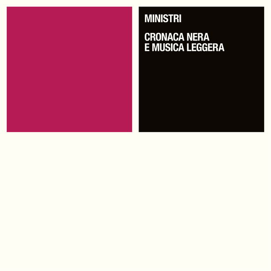 Cover for Ministri · Cronaca Nera E Musica Leggera (LP) (2021)