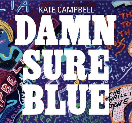 Cover for Kate Campbell · Damn Sure Blue (CD) (2018)