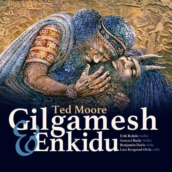 Gilgamesh & Enkidu - Moore / Enkidu String Quartet - Música - RAV - 0636160195203 - 11 de março de 2016