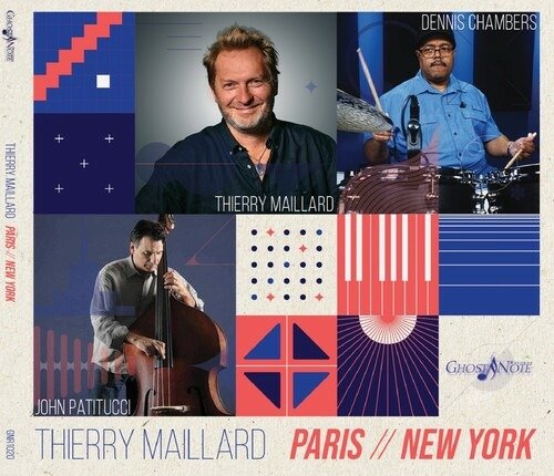 Maillard, Thierry / John Patitucci / Dennis Chambers · Paris New York (CD) (2022)