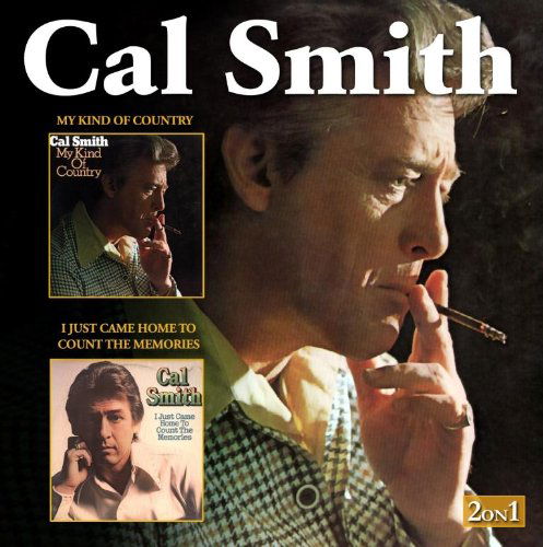 Cover for Cal Smith · My Kind Of Country / I Just Came Home To Count The Memories (CD) (2011)