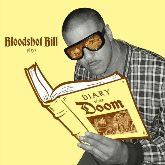 Cover for Bloodshot Bill · Diary of the Doom LP (Gold Nugget) (LP) (2024)