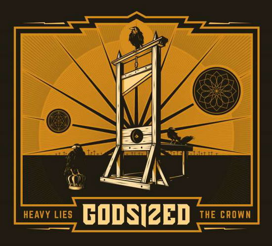 Cover for Godsized · Heavy Lies the Crown (CD) [Digipak] (2015)