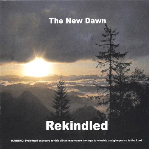 Cover for New Dawn · Rekindled (CD) (2006)