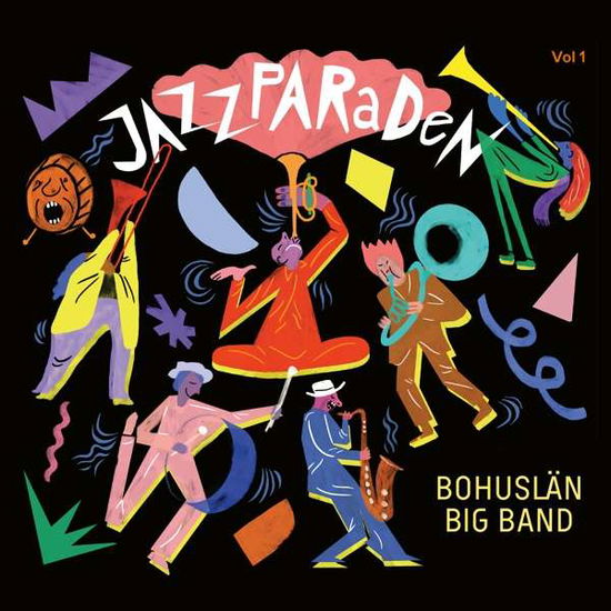 Jazzparaden - Bohuslan Big Band - Musiikki - PROPHONE - 0822359002203 - perjantai 17. heinäkuuta 2020