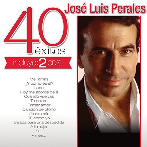 Cover for Jose Luis Perales · 40 Exitos (CD) (2015)