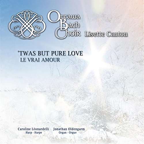 Cover for Ottawa Bach Choir · Twas but Pure Love (CD) (2016)