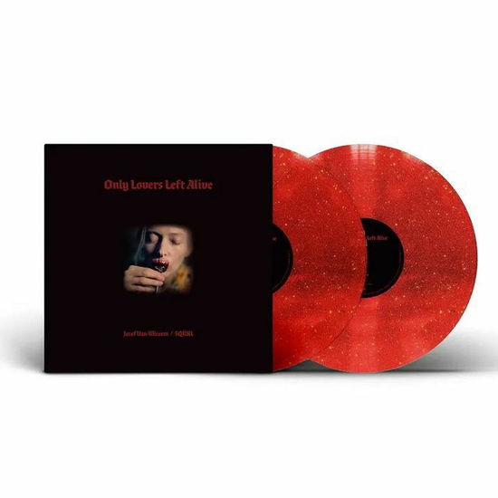 Cover for O. S. T. -Only Lovers Left Aliv ( Squrl &amp; Jozef Van Wissem) · Only Lovers Left Alive (Red Vinyl) (LP) (2025)