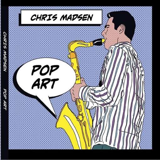 Pop Art - Chris Madsen - Music - Chris Madsen - 0884501683203 - April 3, 2012