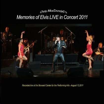 Cover for Chris Macdonald · Chris Macdonald's Memories of Elvis Live in Concer (CD) (2012)