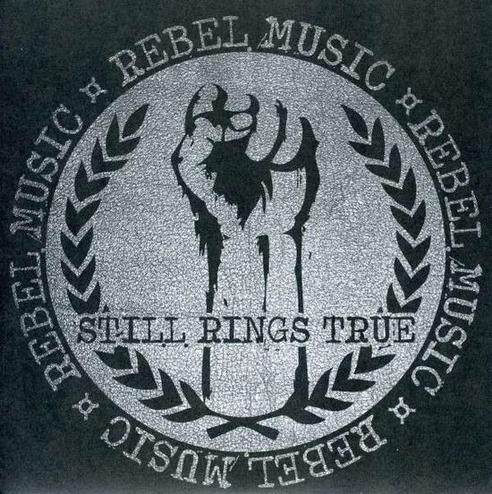 Cover for Still Rings True · Rebel Music (7&quot;) [Coloured edition] (2013)