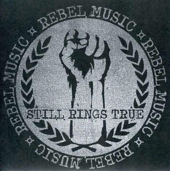Cover for Still Rings True · Rebel Music (7&quot;) [Coloured edition] (2013)