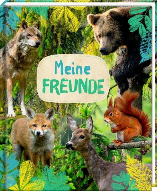 Cover for Freundebuch · Freundebuch - Nature Zoom - Meine Freun (Bok)