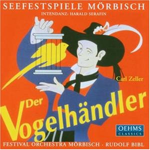 * Der Vogelhändler - Bibl,Rudolf / Festival Orchestra Mörbisch/+ - Musique - OehmsClassics - 4260034862203 - 2012