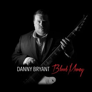 Cover for Danny Bryant · Blood Money (CD) (2016)