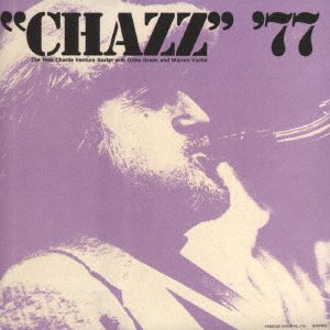 Cover for Charlie Ventura · Chaz 77 (CD) [Japan Import edition] (2021)
