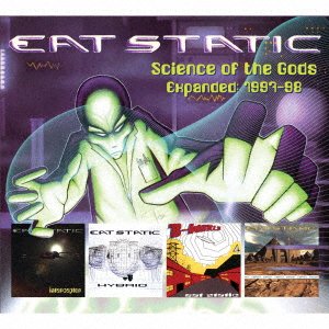 Cover for Eat Static · Science Of The Gods / B World Expanded 1997-1998 (CD) [Japan Import edition] (2023)