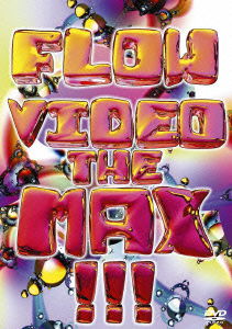 Cover for Flow · Flow Video the Max !!! (MDVD) [Japan Import edition] (2013)