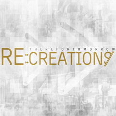 Re:creations - There For Tomorrow - Musik - CMA - 4562181642203 - 10. Dezember 2022