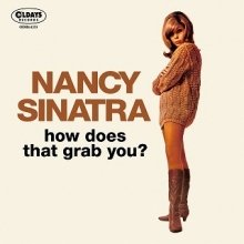 Cover for Nancy Sinatra · How Does That Grab Youh (CD) [Japan Import edition] (2015)