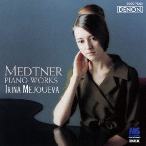 Cover for Irina Mejoueva · Medtner: Sonata-elegy / Sonata-ballade. Etc. (CD) [Japan Import edition] (2010)