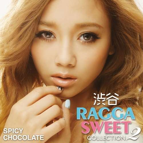 Cover for Spicy Chocolate · Shibuya Ragga Sweet Collection 2 (CD) (2012)