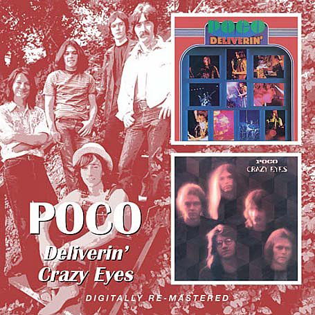 Poco · Deliverin Crazy Eyes (CD) [Reissue, Remastered edition] (2006)