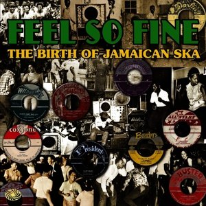 Cover for Feel So Fine: Birth of Jamaican Ska / Various (LP) (2015)