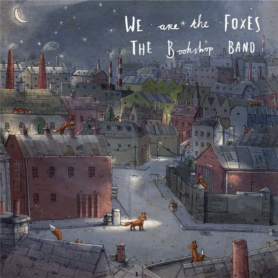 Cover for Bookshop Band · We Are The Foxes (CD) (2016)
