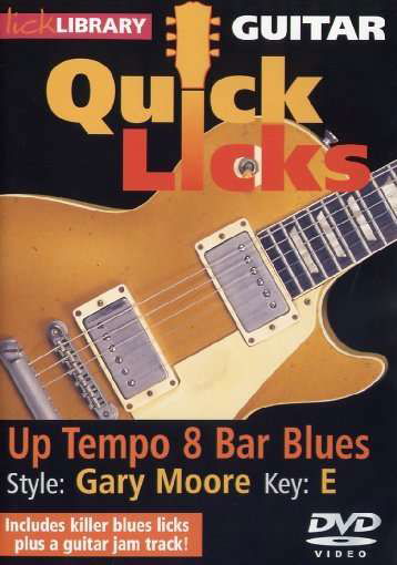 Lick Library Quick Licks Gary Moore Up T - Instructional - Elokuva - NO INFO - 5060088822203 - tiistai 18. toukokuuta 2010