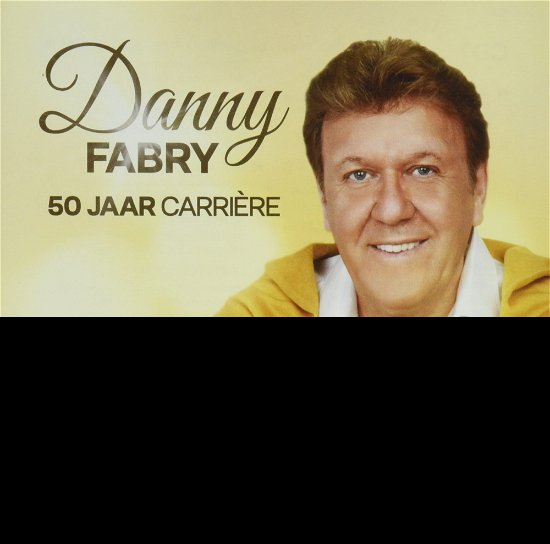 Danny Fabry · Danny Fabry - 50 Jaar Carriere (CD) (2022)