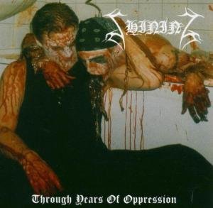 Cover for Shining · Through Years of Oppression (CD) (2014)