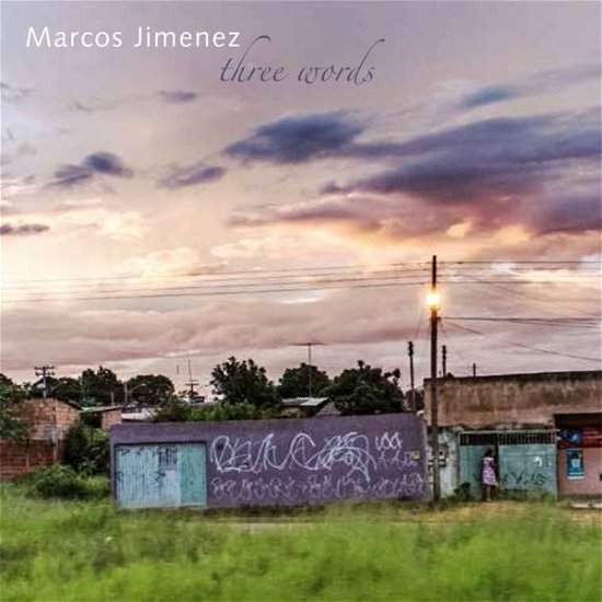 Cover for Marcos Jimenez · Three Words (CD) (2015)