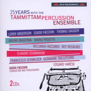 25 Years Wih the Tammittam Percussion Ensemble - Tailleferre / Lovato / Sperandeo / Boniolo - Music - DYNAMIC - 8007144607203 - August 28, 2012