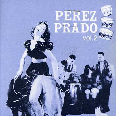 Perez Prado · Perez Prado Vol. 2 (CD) (2000)