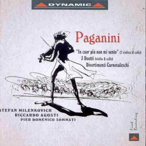 Cover for Paganini / Milenkovich / Agosti / Sommati · In Cor Piu Non Mi Sento / 3 Duetti / Divertimenti (CD) (1995)