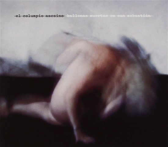 Cover for El Columpio Asesino · Ballenas Muertas En San Sebastian (LP) (2014)