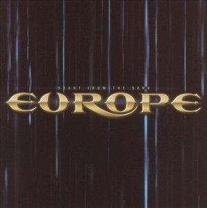 Cover for Europe · Start from the Dark + 2 (CD) [Bonus Tracks edition] (2004)