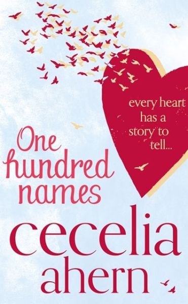 One Hundred Names - Cecelia Ahern - Livres - HarperCollins UK - 9780007477203 - 1 juillet 2013