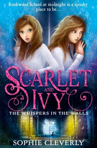 Cover for Sophie Cleverly · The Whispers in the Walls: A Scarlet and Ivy Mystery (Pocketbok) (2015)