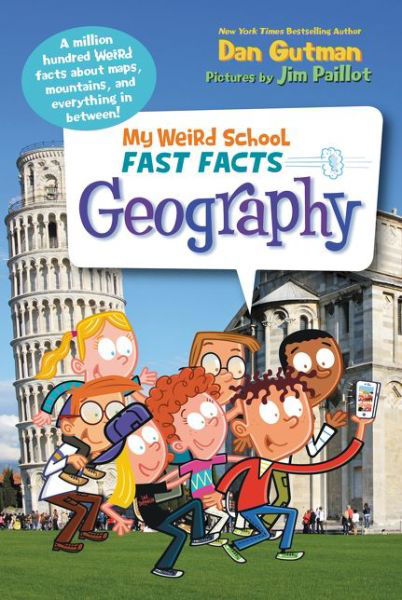 My Weird School Fast Facts: Geography - My Weird School Fast Facts - Dan Gutman - Książki - HarperCollins Publishers Inc - 9780062306203 - 21 czerwca 2016