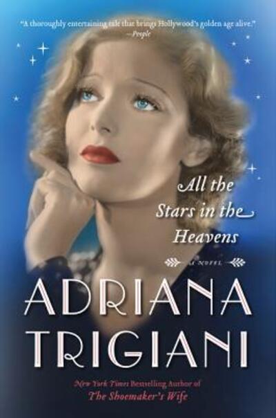 Cover for Adriana Trigiani · All the Stars in the Heavens: A Novel (Pocketbok) (2016)