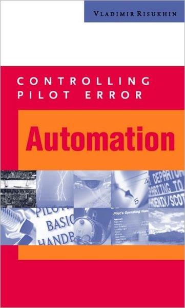 Cover for Vladimir Risukhin · Controlling Pilot Error: Automation (Pocketbok) (2001)