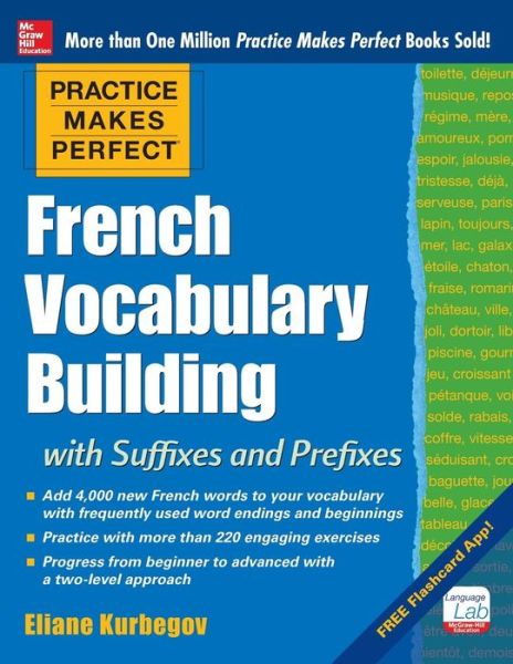 Cover for Eliane Kurbegov · Practice Makes Perfect French Vocabulary Building with Suffixes and Prefixes (Paperback Book) [Ed edition] (2014)